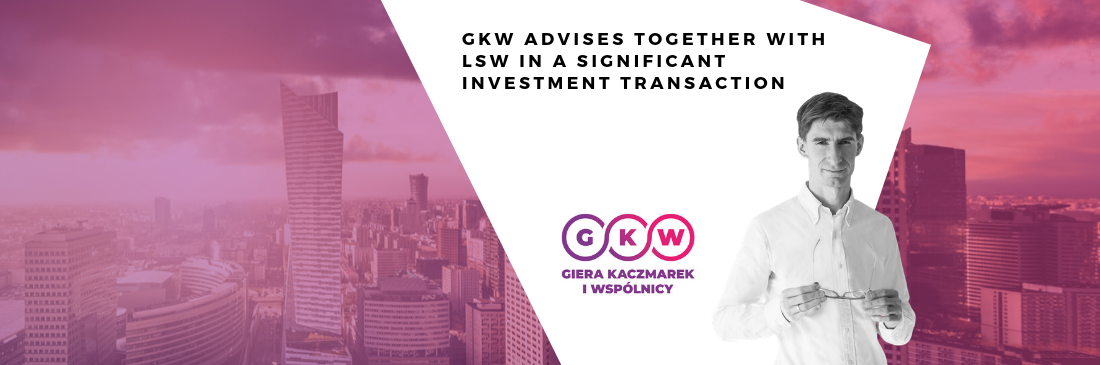 GKW advises together with LSW in a significant investment transaction