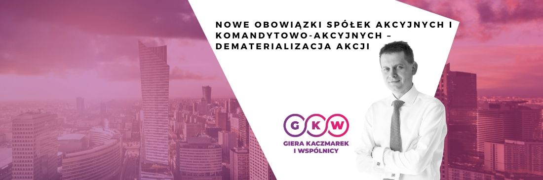 Nowe obowiązki spółek akcyjnych i komandytowo-akcyjnych – dematerializacja akcji